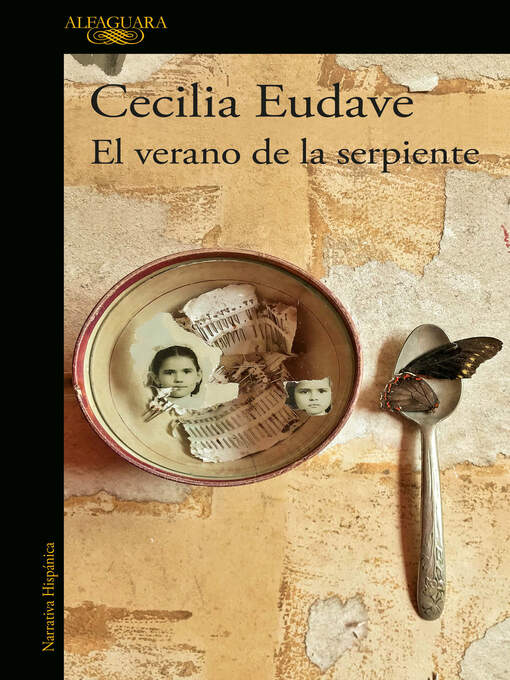 Title details for El verano de la serpiente by Cecilia Eudave - Available